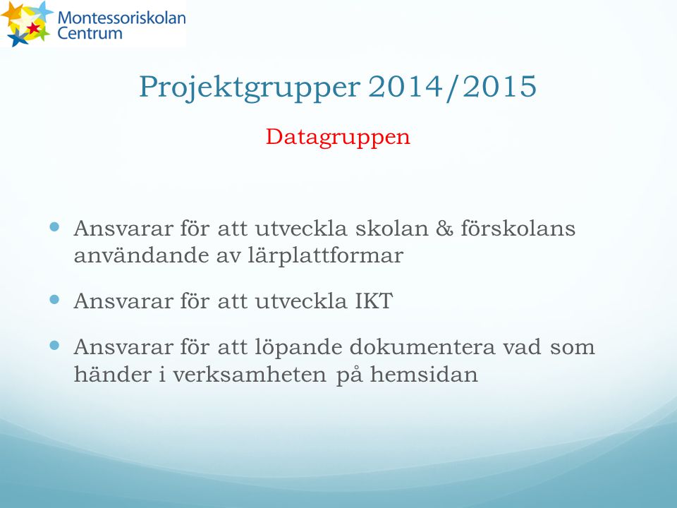 Projektgrupper 2014/2015 Datagruppen