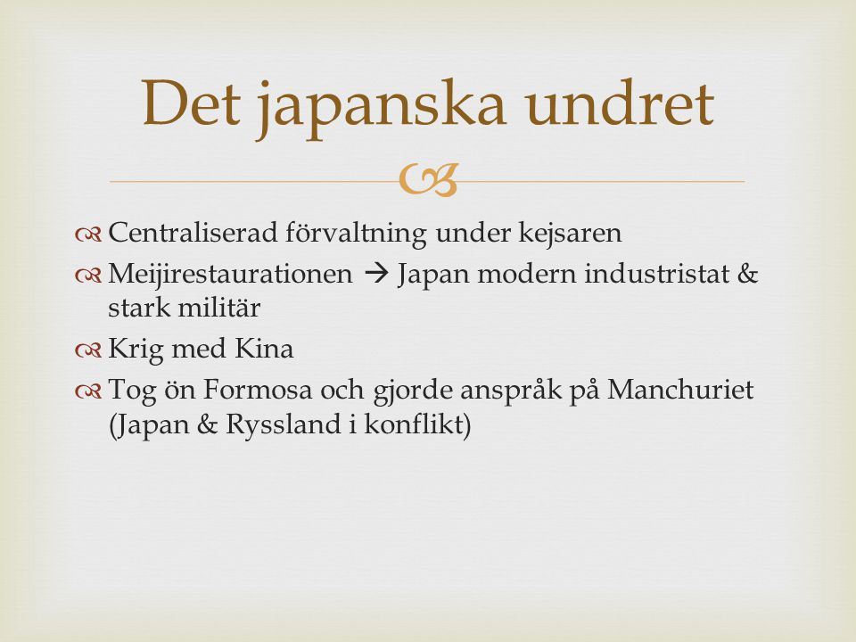 Det japanska undret Centraliserad förvaltning under kejsaren
