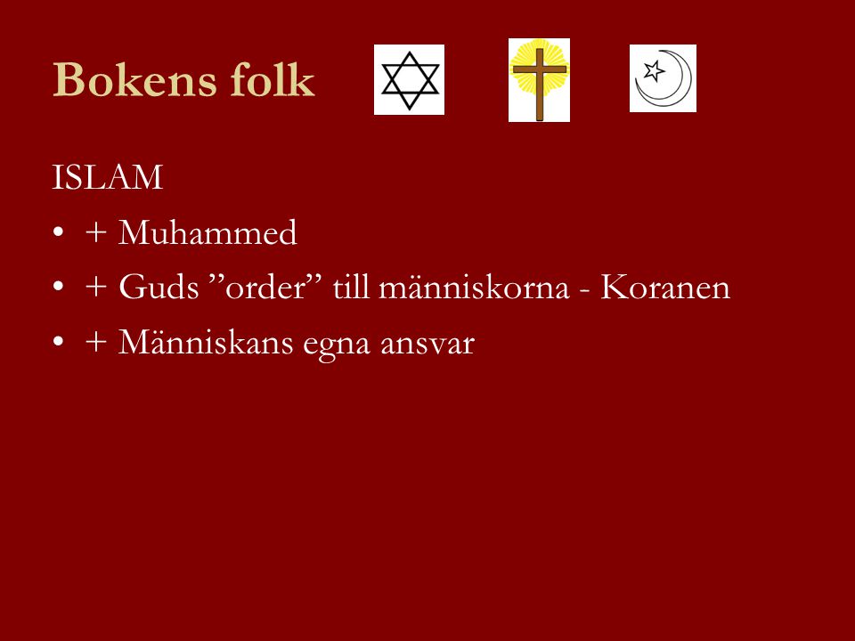 Bokens folk ISLAM + Muhammed + Guds order till människorna - Koranen