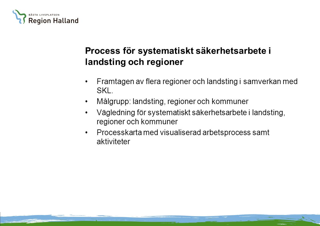 Process för systematiskt säkerhetsarbete i landsting och regioner