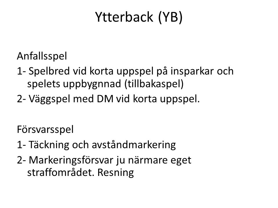 Ytterback (YB)