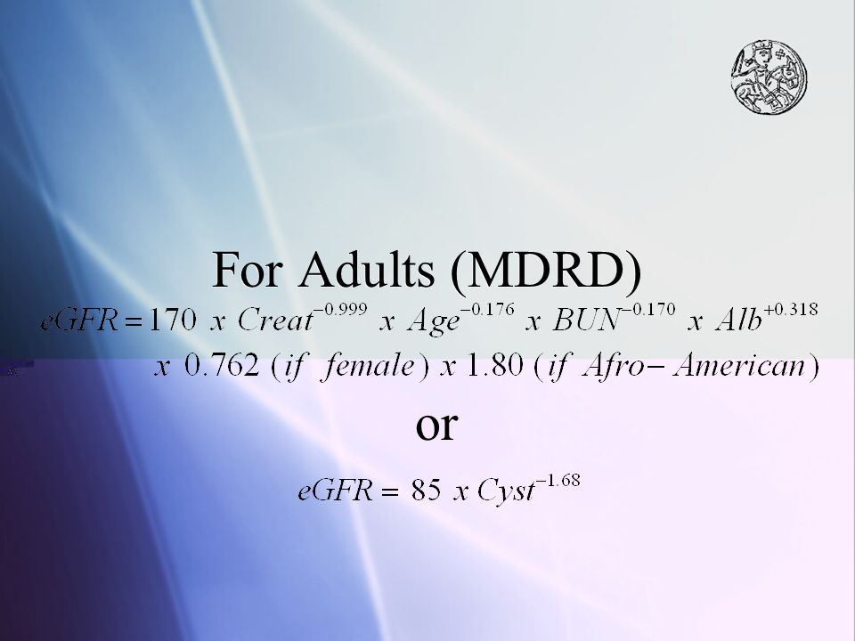For Adults (MDRD) or