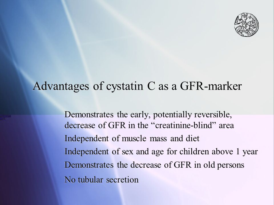 Advantages of cystatin C as a GFR-marker
