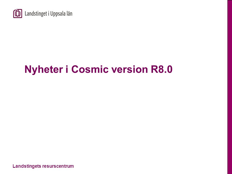Nyheter i Cosmic version R8.0