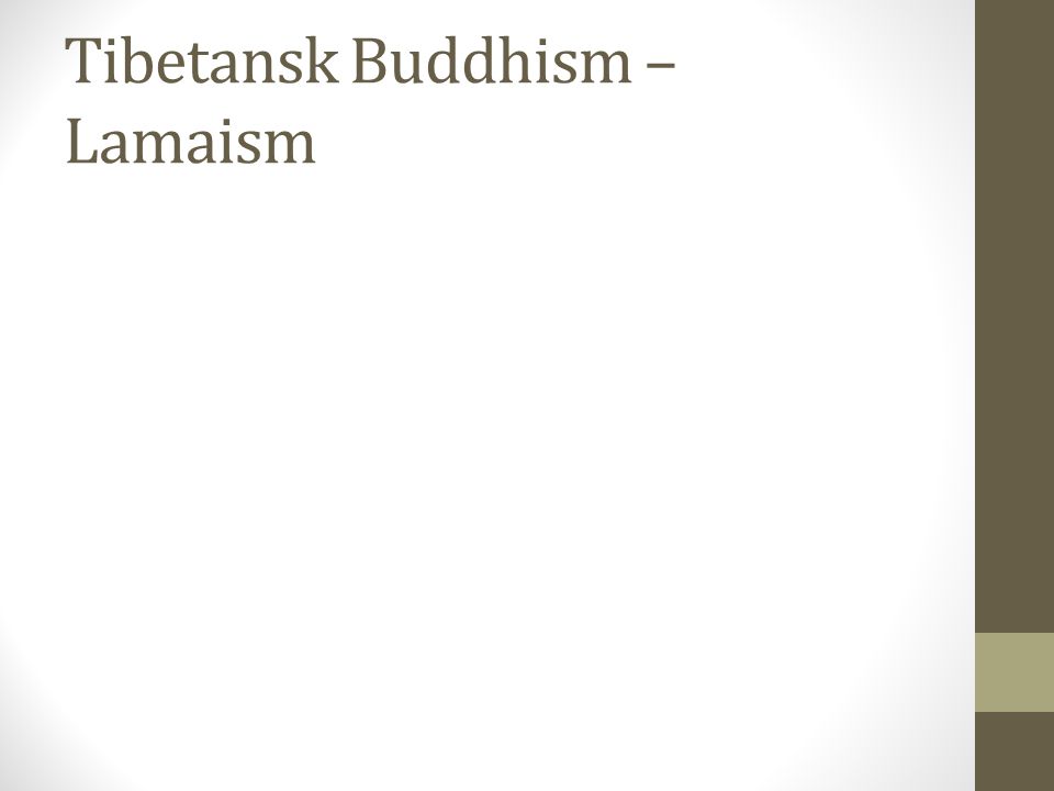 Tibetansk Buddhism – Lamaism