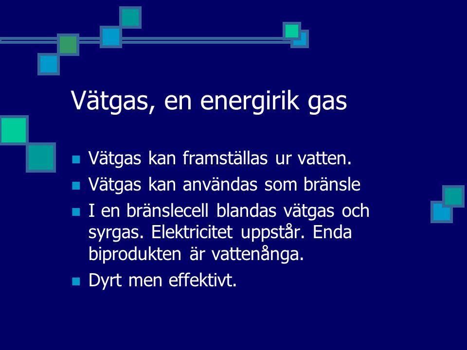 Vätgas, en energirik gas