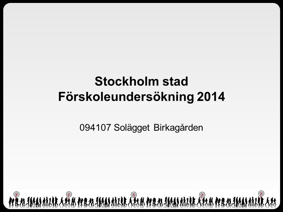 Stockholm stad Förskoleundersökning 2014