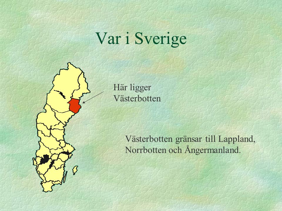 Var i Sverige Här ligger Västerbotten