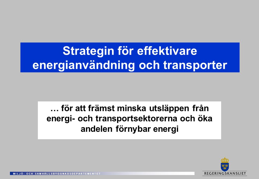 Strategin för effektivare energianvändning och transporter