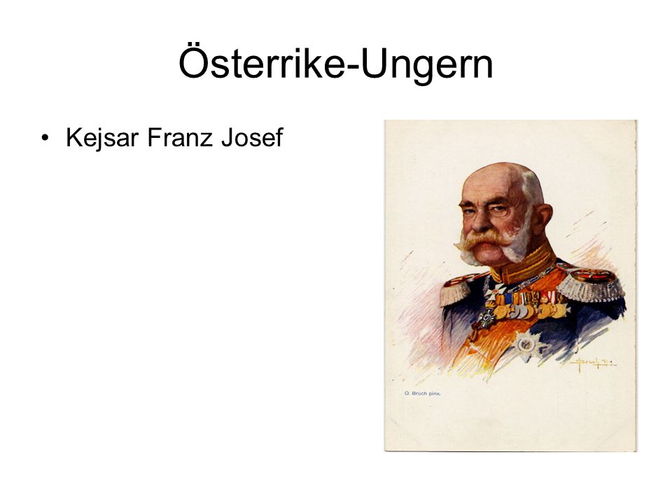 Österrike-Ungern Kejsar Franz Josef