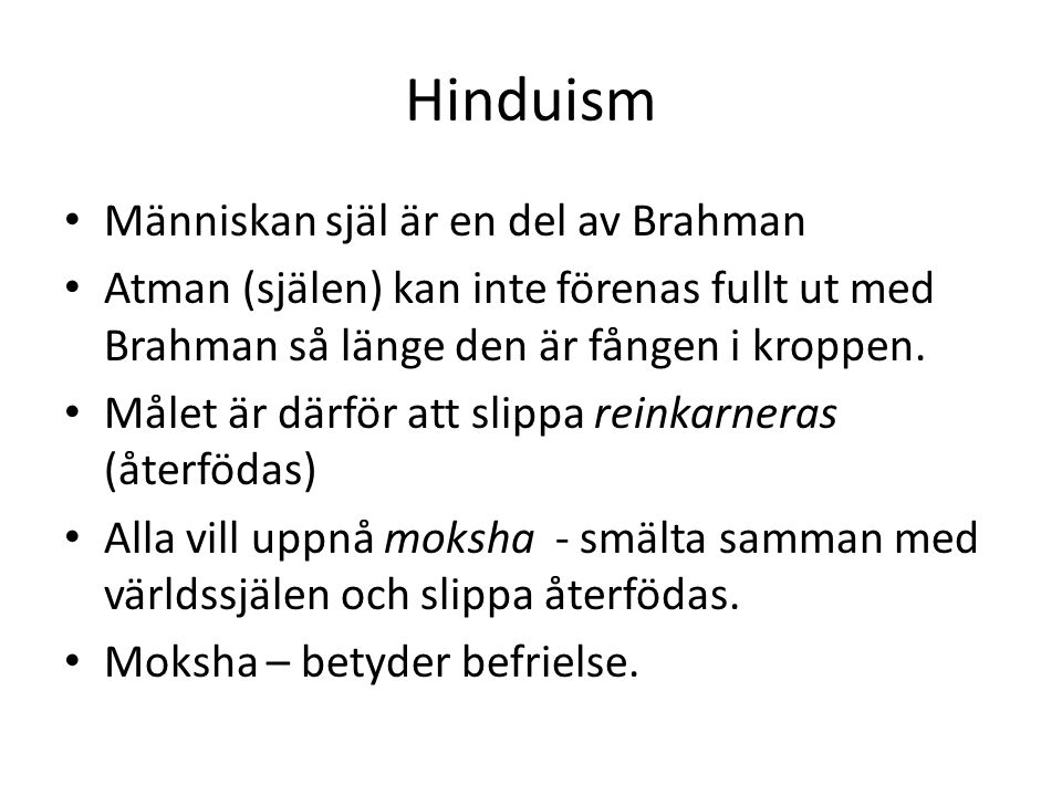 Hinduism Människan själ är en del av Brahman