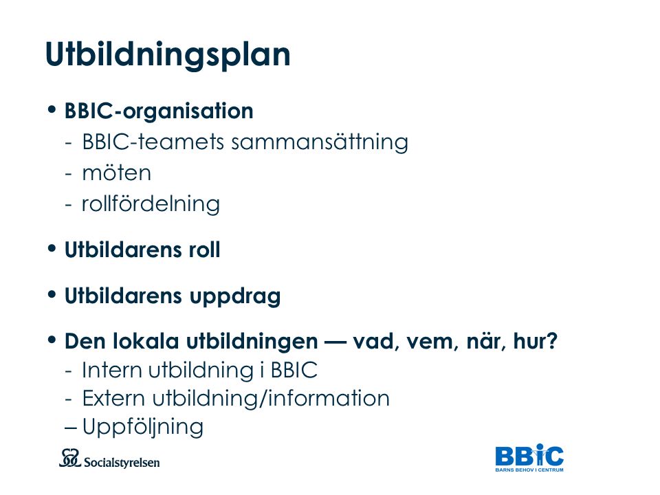 Utbildningsplan BBIC-organisation - BBIC-teamets sammansättning