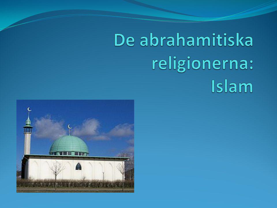 De abrahamitiska religionerna: Islam