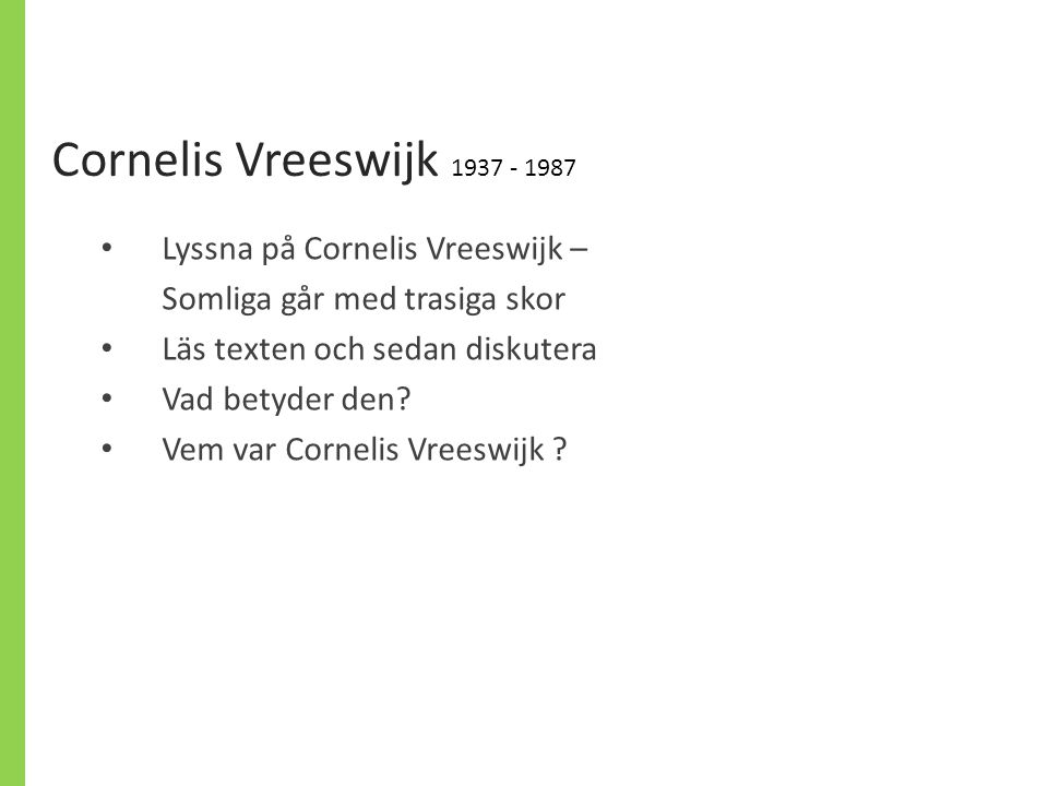 Cornelis Vreeswijk Lyssna på Cornelis Vreeswijk –