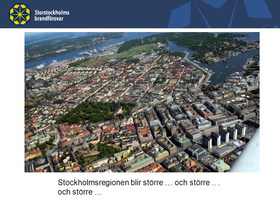 Stockholmsregionen blir större … och större .. . och större …