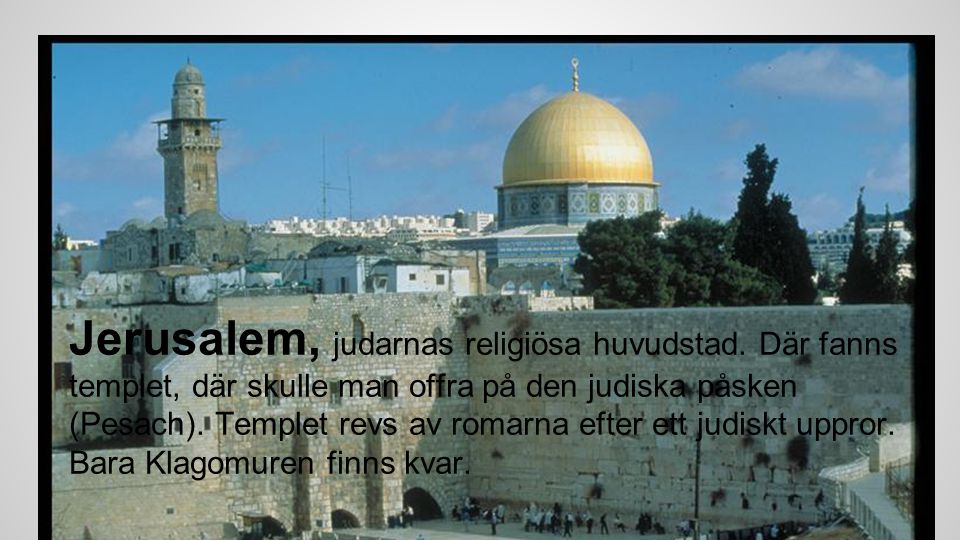 Jerusalem, judarnas religiösa huvudstad