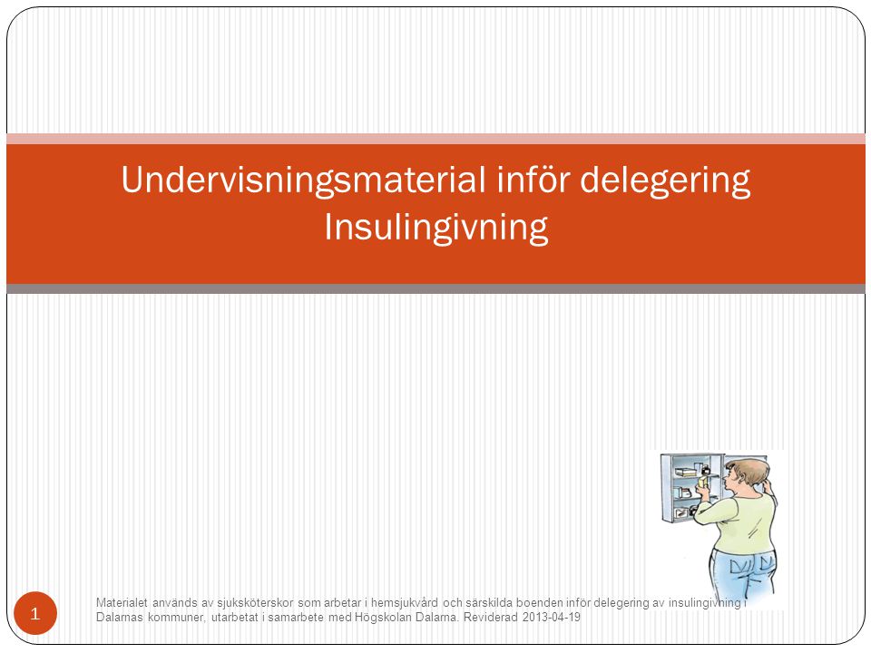 Undervisningsmaterial inför delegering Insulingivning