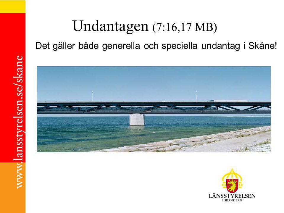 Undantagen (7:16,17 MB) Det gäller både generella och speciella undantag i Skåne!