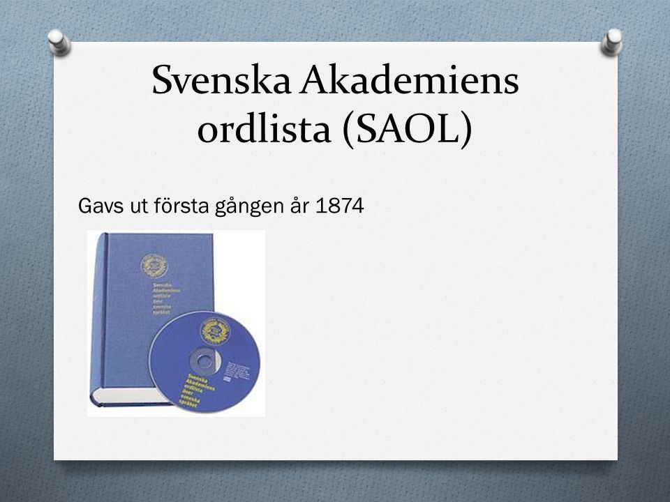 Svenska Akademiens ordlista (SAOL)