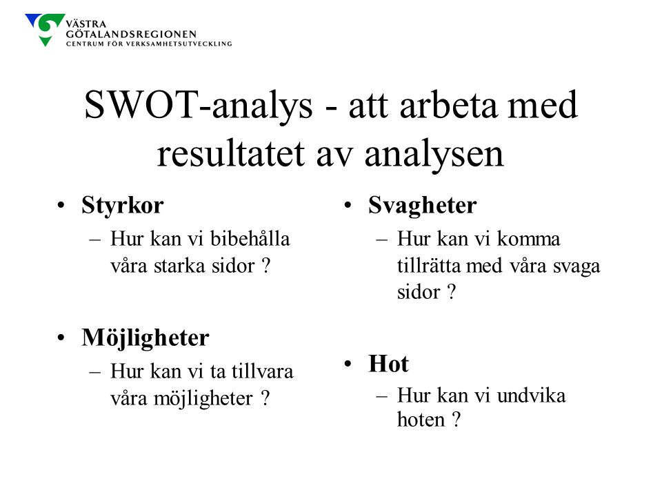 SWOT-analys - att arbeta med resultatet av analysen