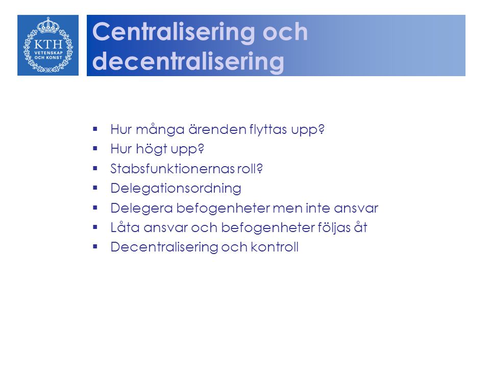 Centralisering och decentralisering
