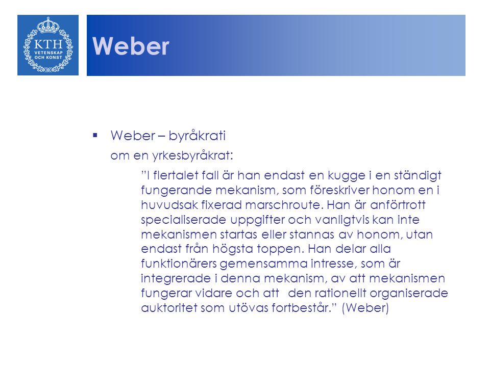 Weber Weber – byråkrati om en yrkesbyråkrat: