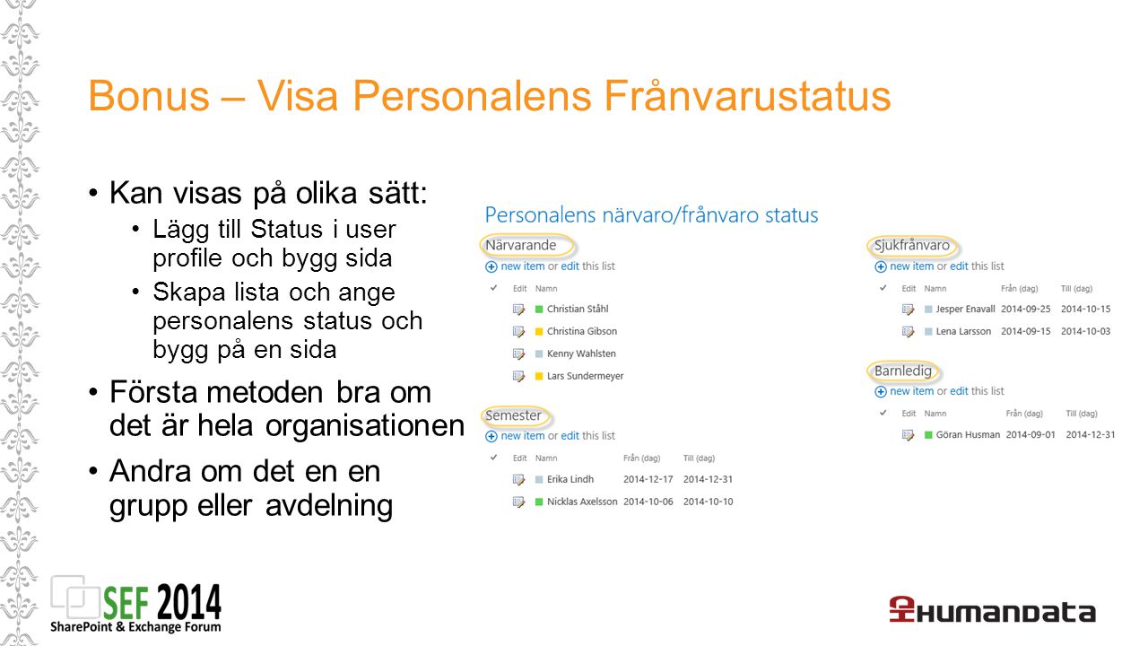 Bonus – Visa Personalens Frånvarustatus