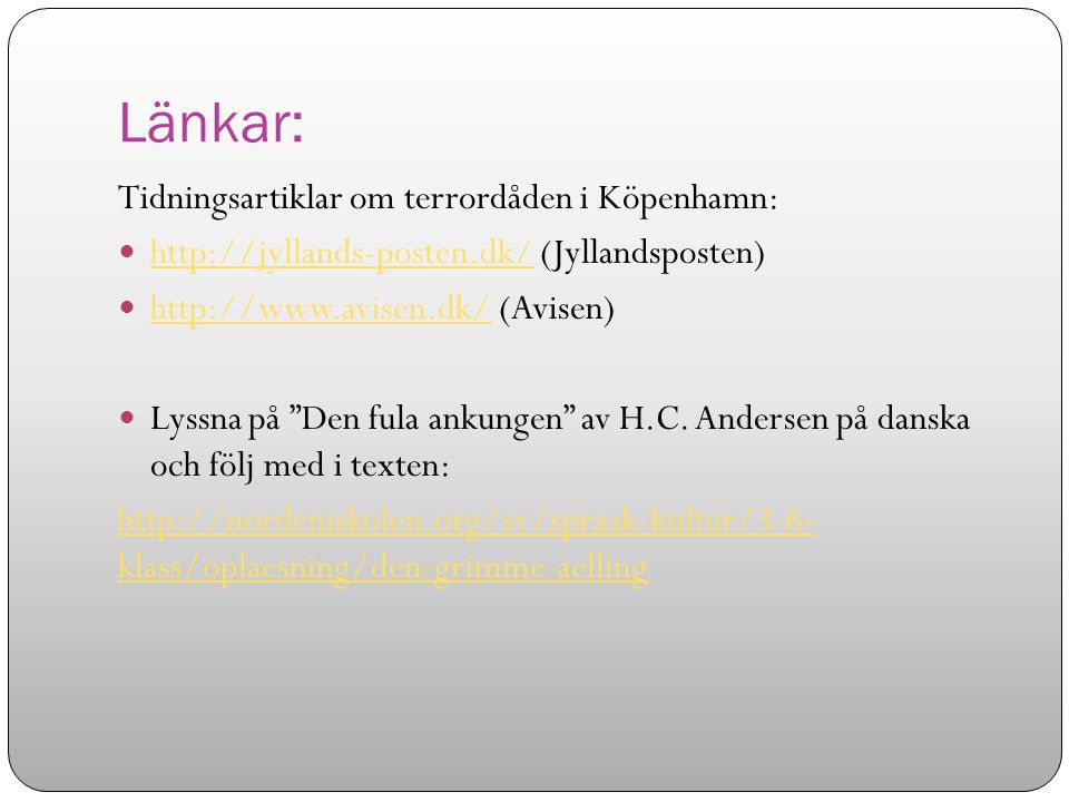 Länkar: Tidningsartiklar om terrordåden i Köpenhamn: