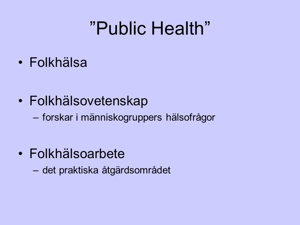 Public Health Folkhälsa Folkhälsovetenskap Folkhälsoarbete
