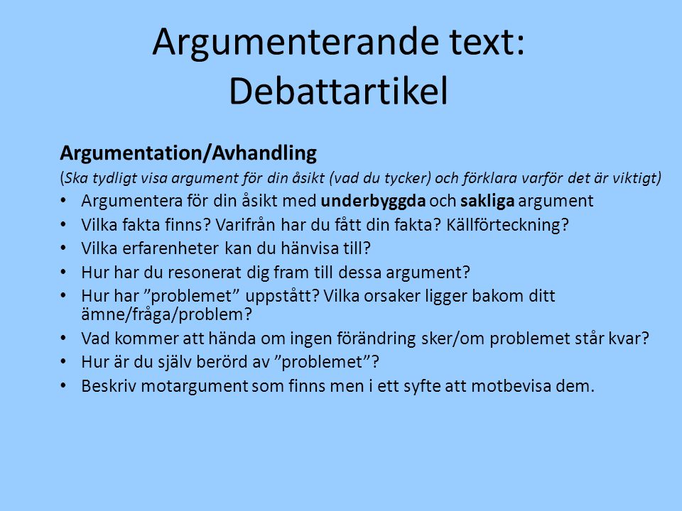 Argumenterande text: Debattartikel Argumentation/Avhandling
