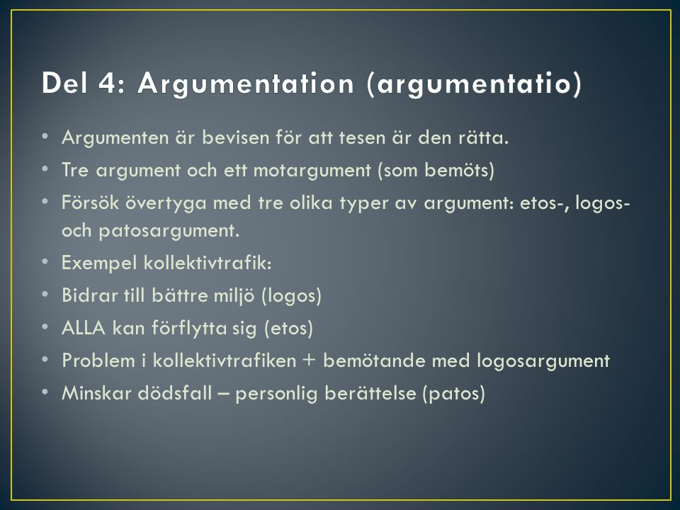 Del 4: Argumentation (argumentatio)