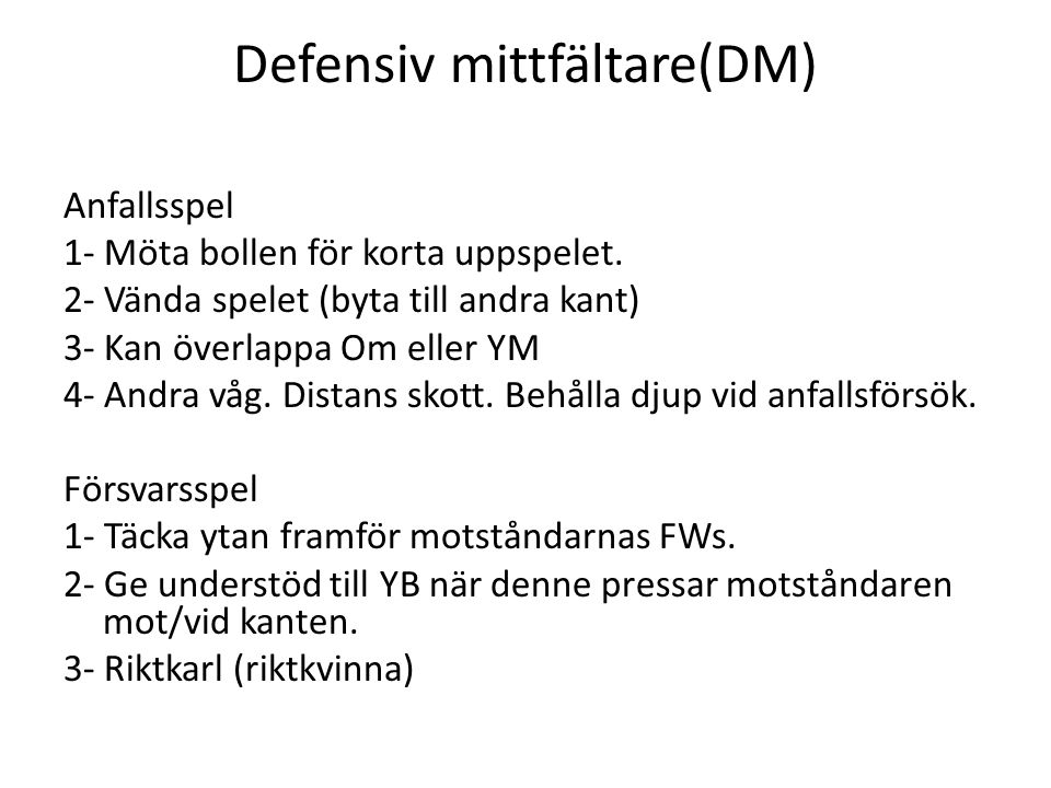 Defensiv mittfältare(DM)