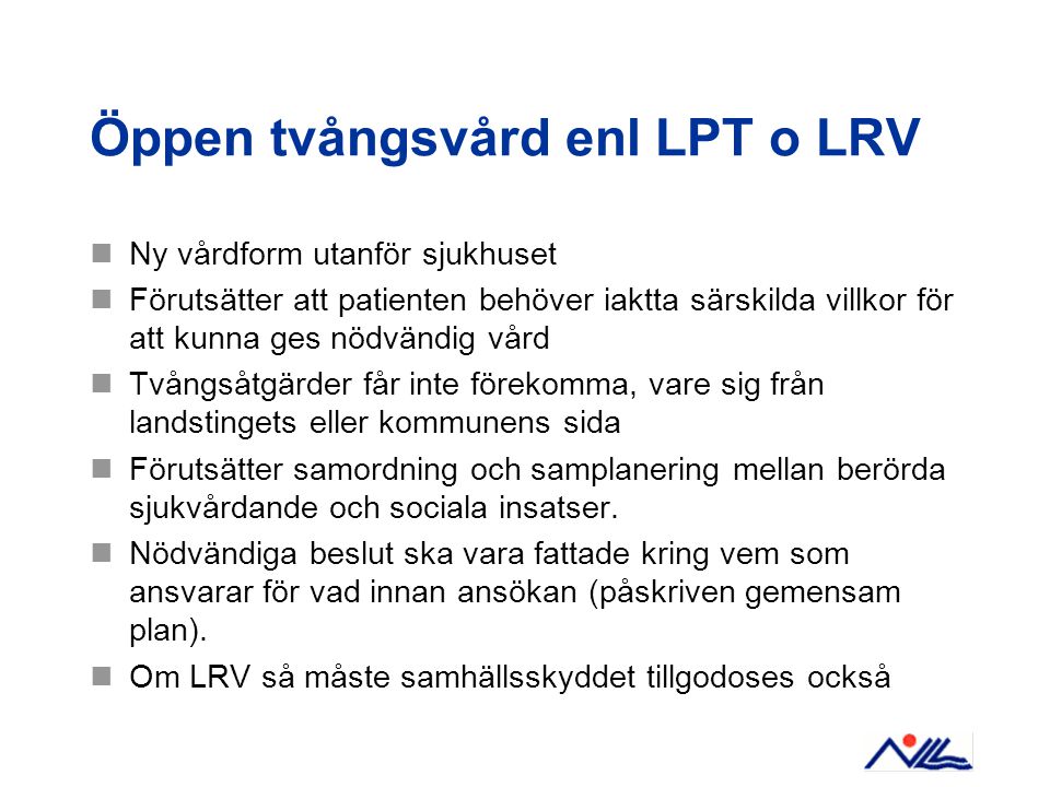 Öppen tvångsvård enl LPT o LRV