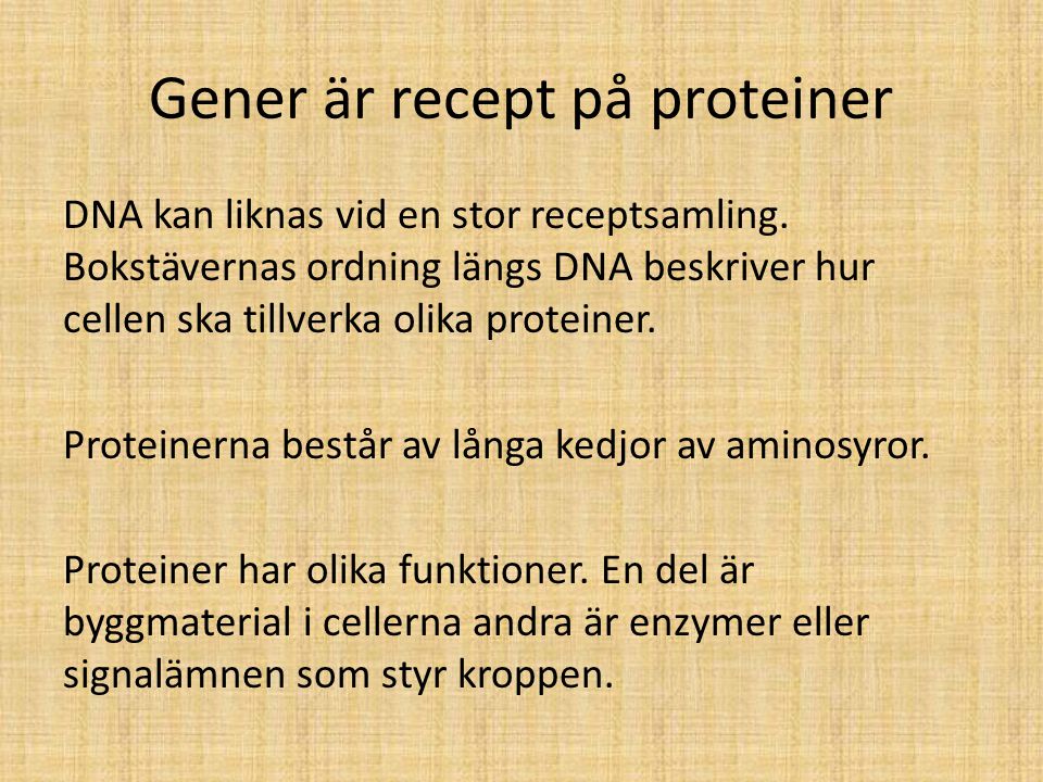 Gener är recept på proteiner