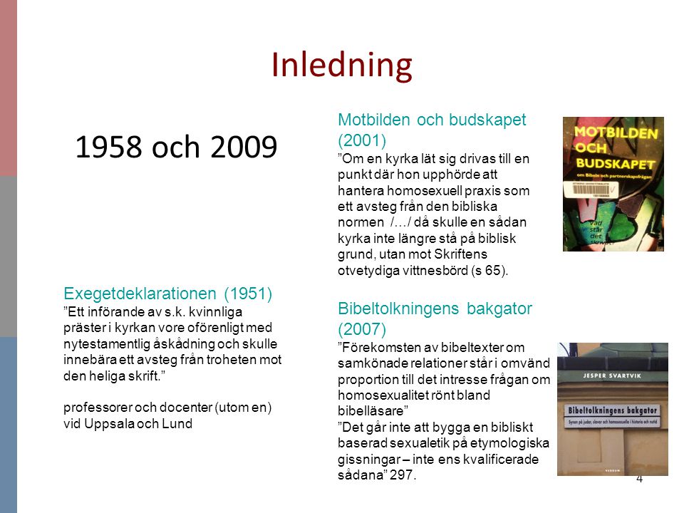 Inledning 1958 och 2009 Motbilden och budskapet (2001)