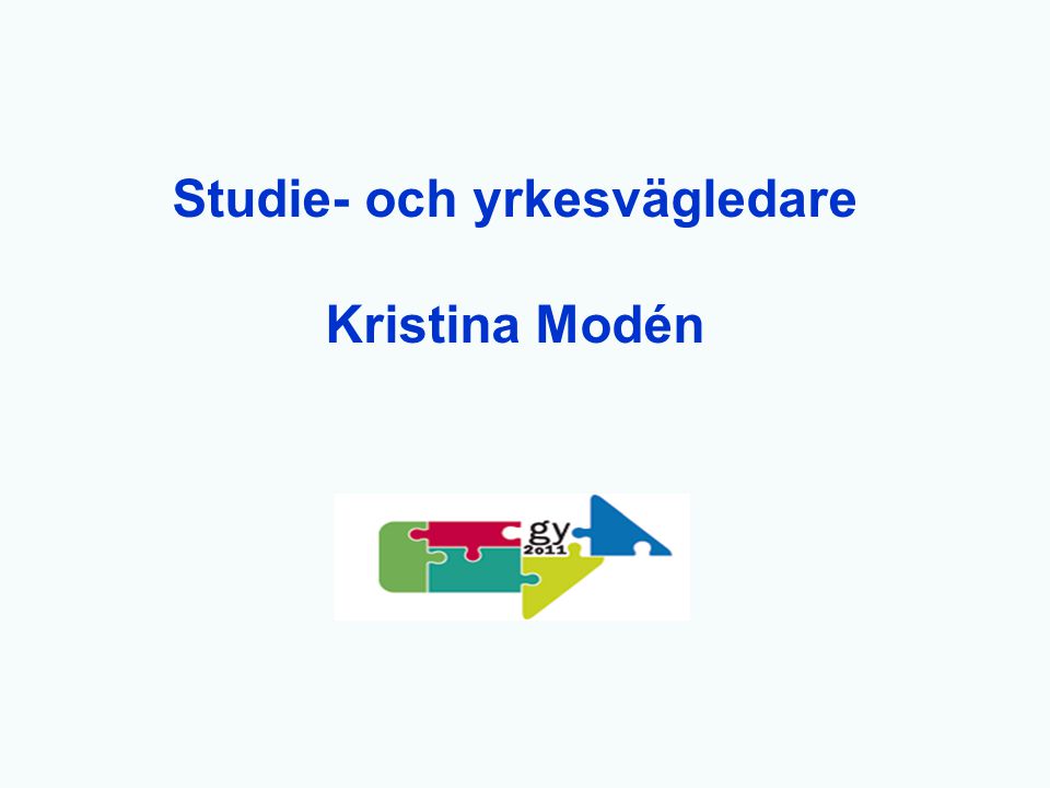 Studie- och yrkesvägledare Kristina Modén