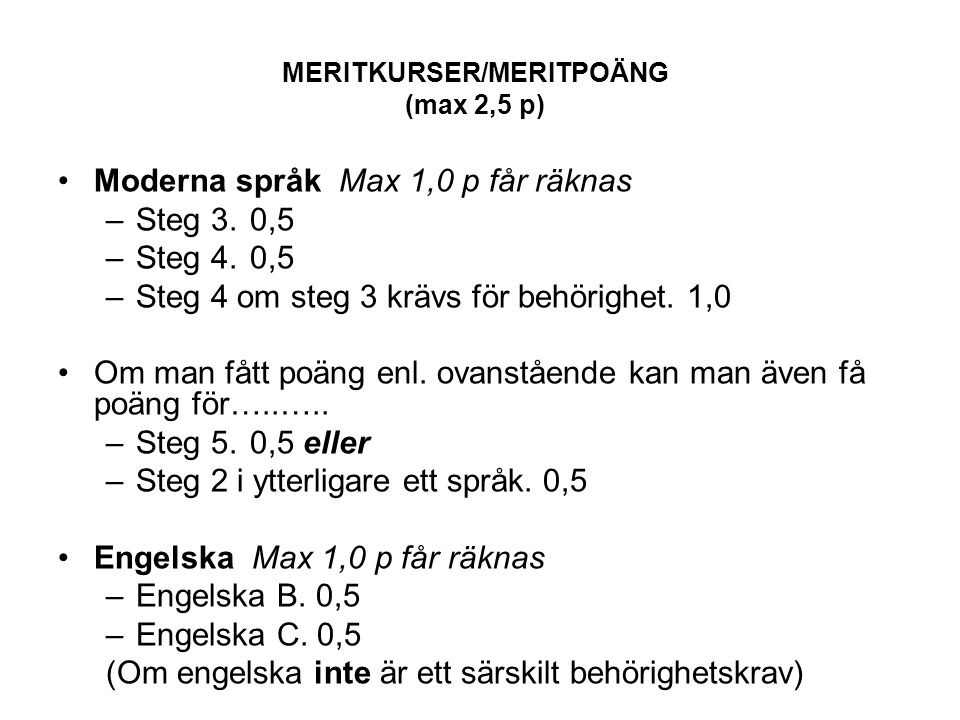 MERITKURSER/MERITPOÄNG (max 2,5 p)