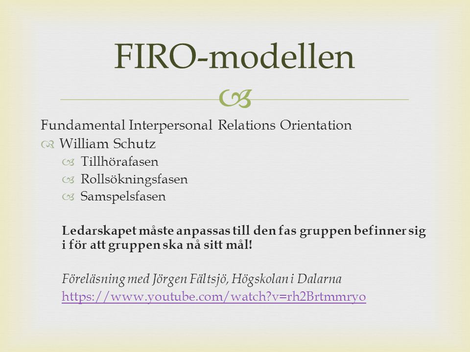 FIRO-modellen Fundamental Interpersonal Relations Orientation