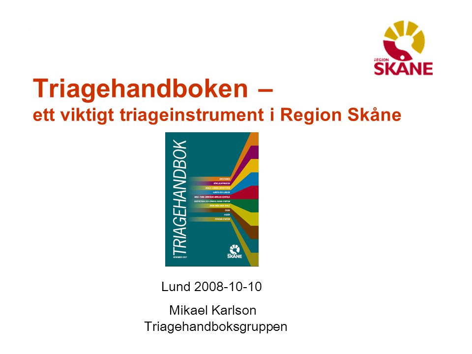 Triagehandboken – ett viktigt triageinstrument i Region Skåne