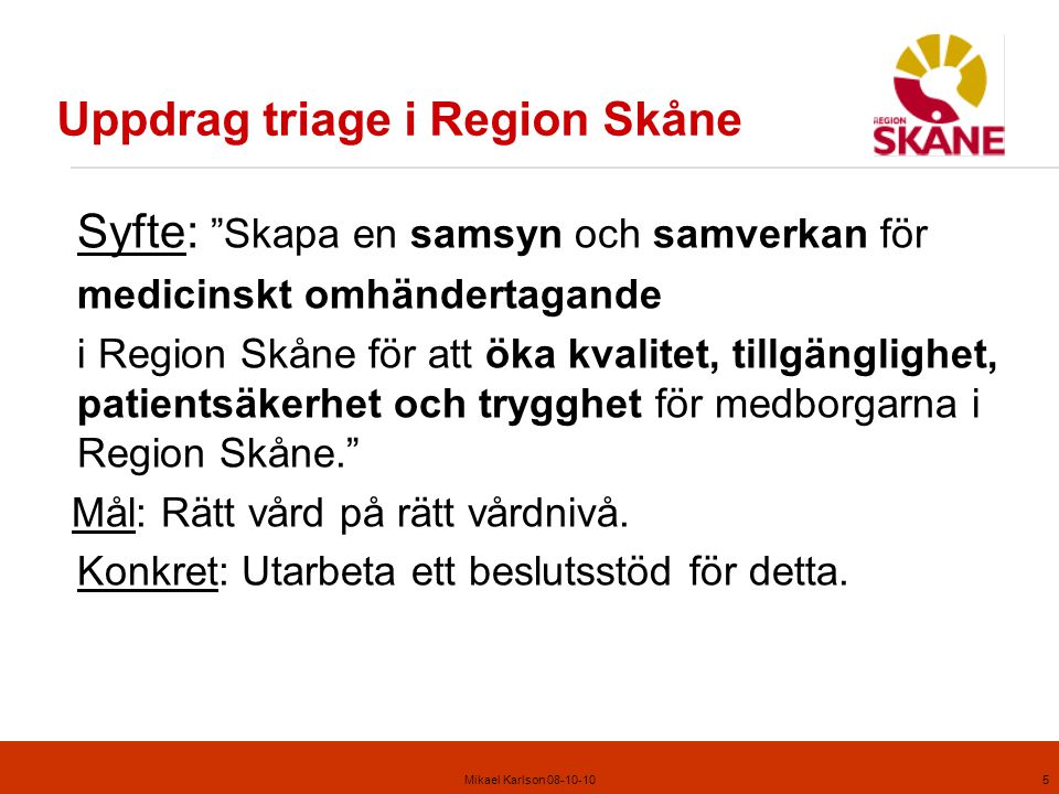 Uppdrag triage i Region Skåne