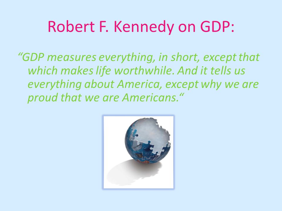 Robert F. Kennedy on GDP:
