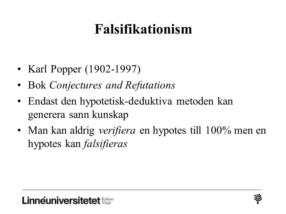 Falsifikationism Karl Popper ( )