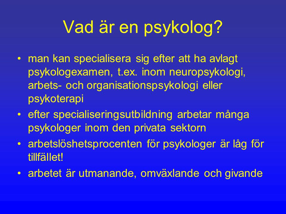Vad gör psykologer