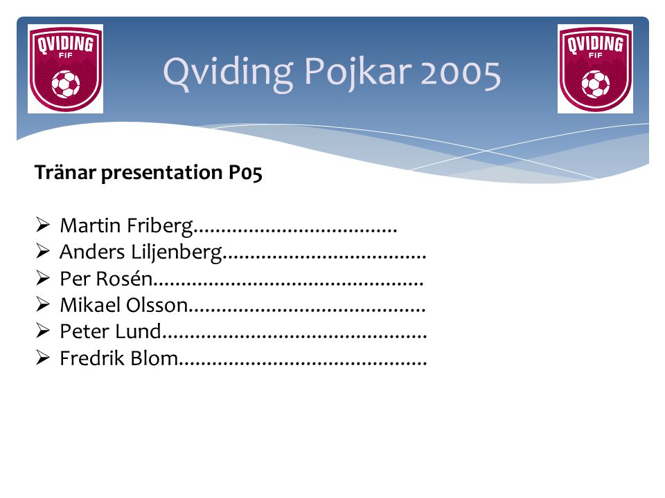 Qviding Pojkar 2005 Tränar presentation P05