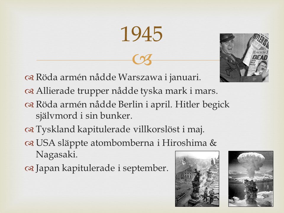1945 Röda armén nådde Warszawa i januari.