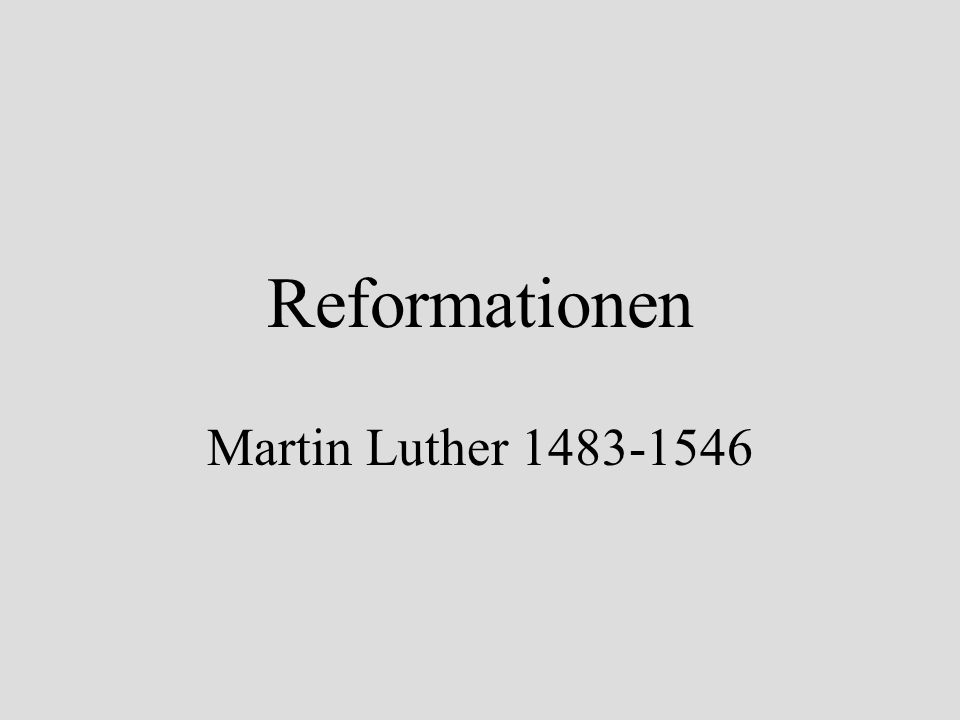 Reformationen Martin Luther