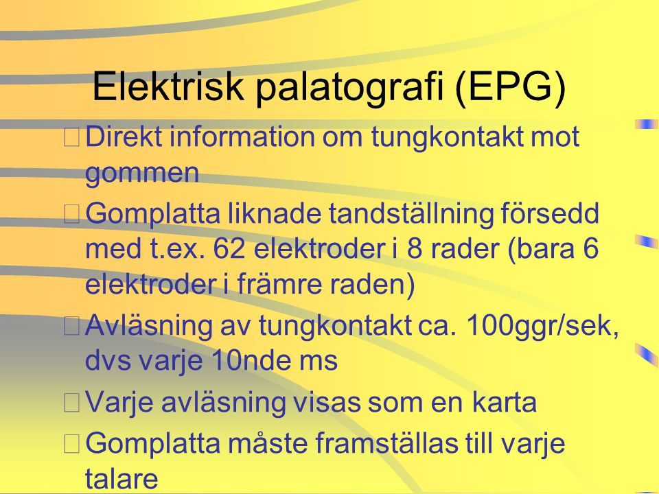 Elektrisk palatografi (EPG)