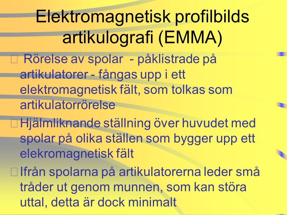 Elektromagnetisk profilbilds artikulografi (EMMA)