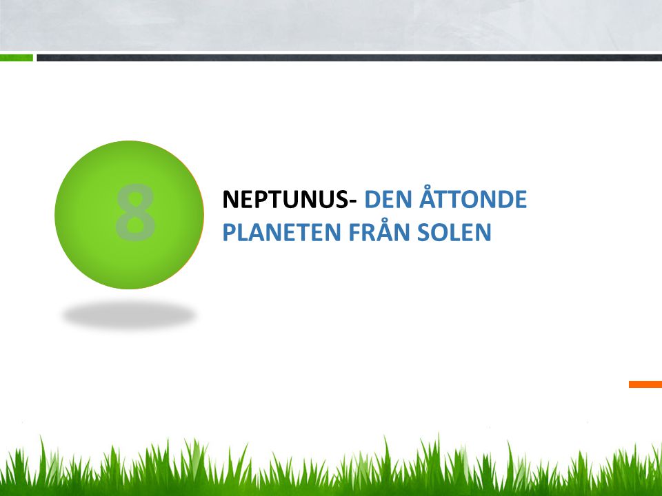 Neptunus- den åttonde planeten från solen