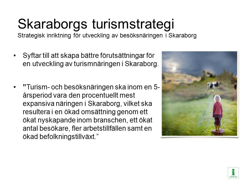 Skaraborgs turismstrategi Strategisk inriktning för utveckling av besöksnäringen i Skaraborg